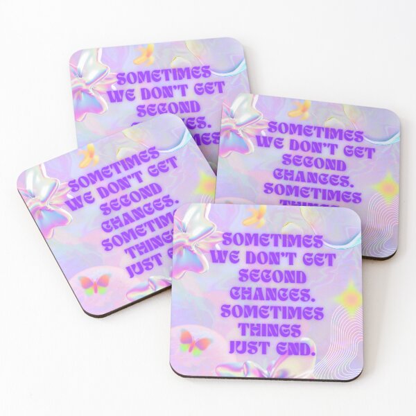 Item preview, Sometimes we don't get second chances. Sometimes things  just end. designed and sold by PeacockThrone25.