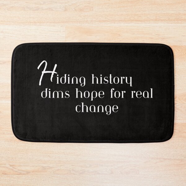 Item preview, Hiding history dims hope for real change, T-Shirt designed and sold by MeatLuvers.