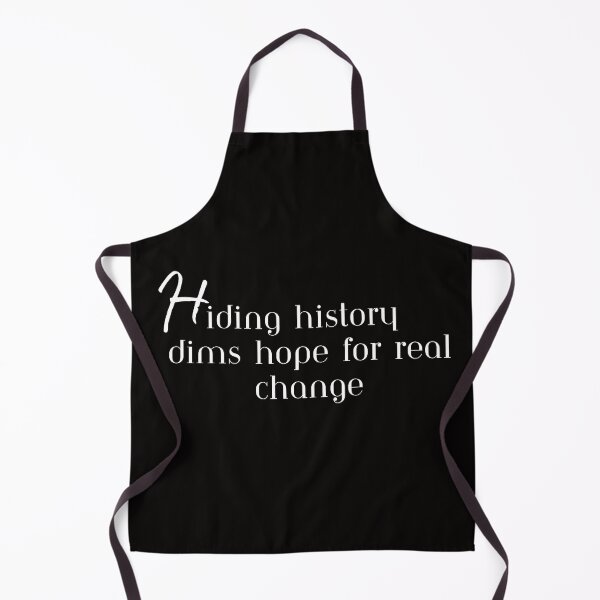 Item preview, Hiding history dims hope for real change, T-Shirt designed and sold by MeatLuvers.