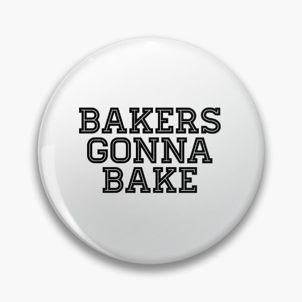 Item preview, Bakers Gonna Bake - Baking designed and sold by texteestore.