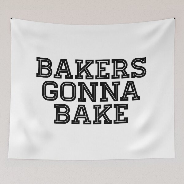 Item preview, Bakers Gonna Bake - Baking designed and sold by texteestore.