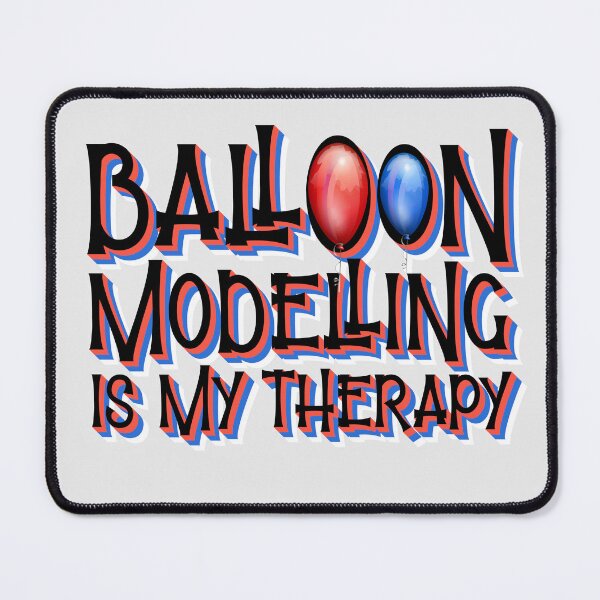 Item preview, balloon modelling is my therapy designed and sold by sednalafandy79.