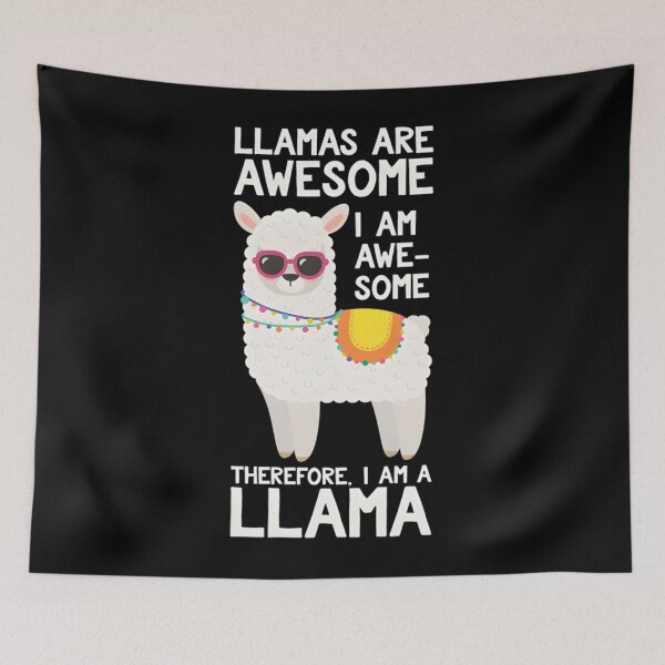 Item preview, Llamas Are Awesome I Am Awesome Therefore I Am A Llama - Cute & Funny Llama Lover Llama Whispere	 designed and sold by owqcjvujyza21.