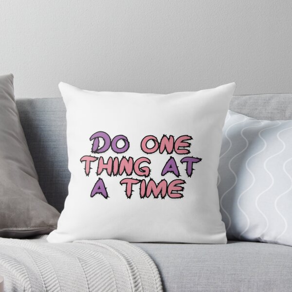 Item preview, Do one thing at a time designed and sold by risti-anGarrard.