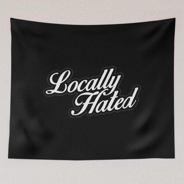 Item preview, Locally Hated Classic 		 designed and sold by owqcjvujyza21.