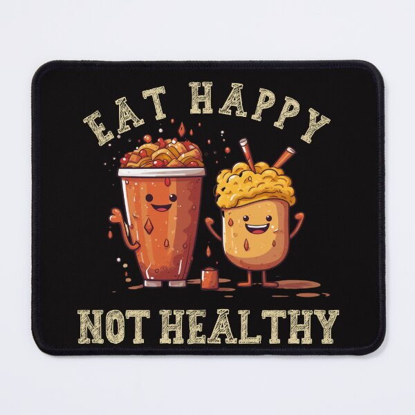 Item preview, Eat Happy not Healthy designed and sold by Chmielayka.