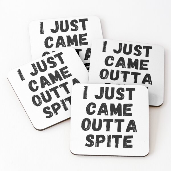Item preview, I just came outta spite designed and sold by T-shirtJohny.