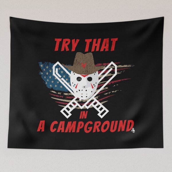 Item preview, Try That In A Campground designed and sold by vacationdoctor9.