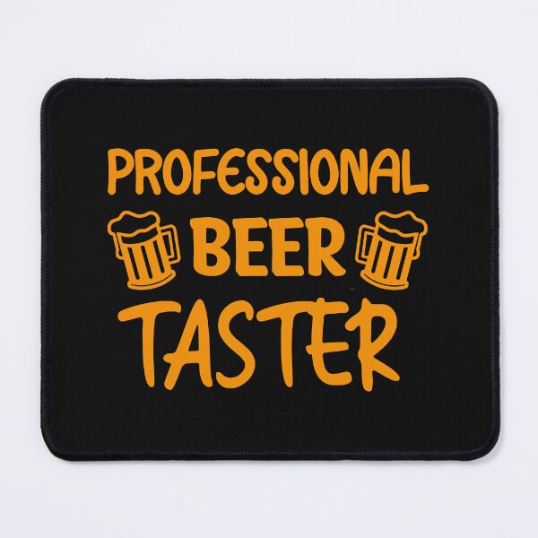 Item preview, Professional Beer Taster, Beer Lover, Beer Quote  designed and sold by DesignHouse07.