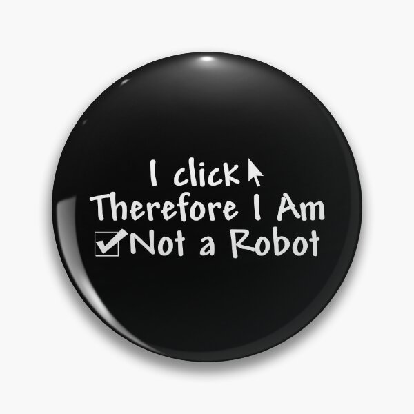 Item preview, I click therefore I am not a robot designed and sold by yoshra.
