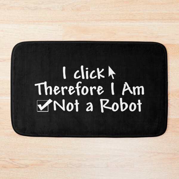 Item preview, I click therefore I am not a robot designed and sold by yoshra.