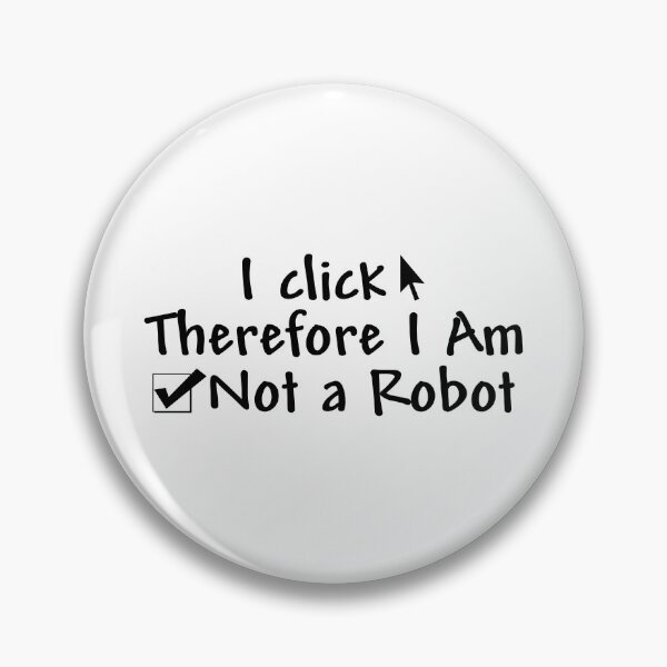 Item preview, I click therefore I am not a robot designed and sold by yoshra.