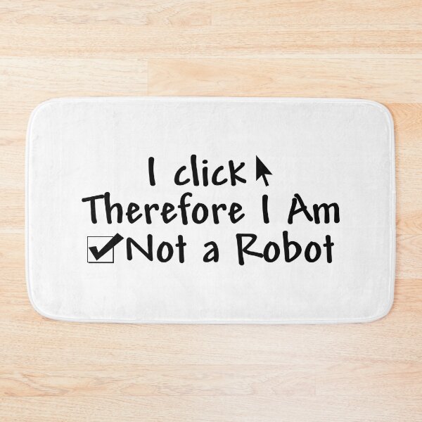 Item preview, I click therefore I am not a robot designed and sold by yoshra.