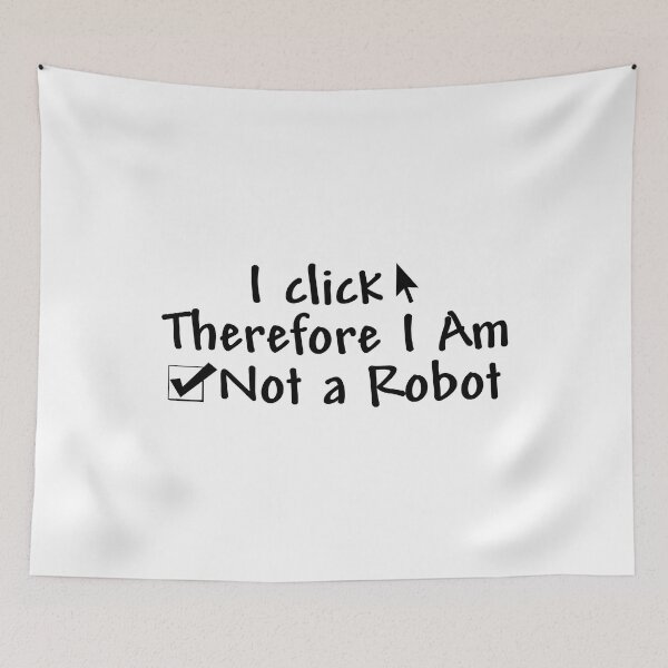 Item preview, I click therefore I am not a robot designed and sold by yoshra.