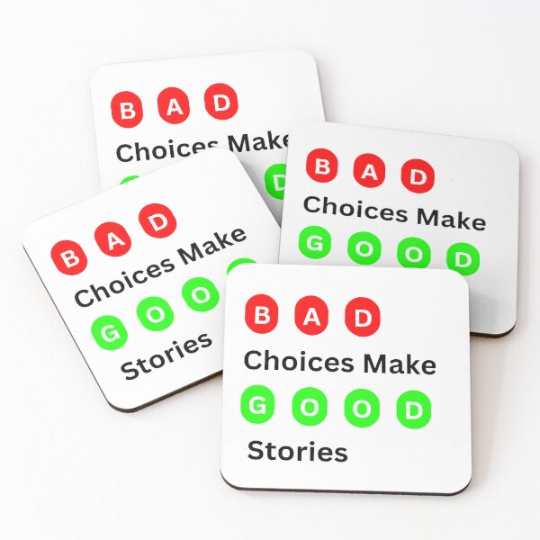 Item preview, Bad Choices Make Good Stories : funny poor decisions  designed and sold by DesingScan.
