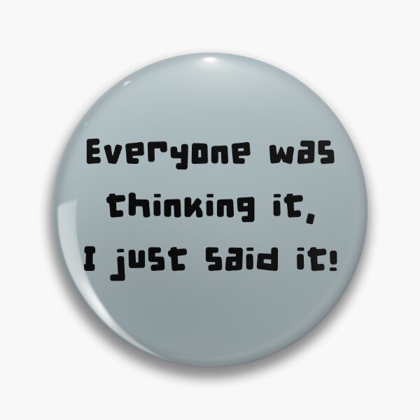 Item preview, Everyone was thinking it (black) designed and sold by SolidEarthArt.