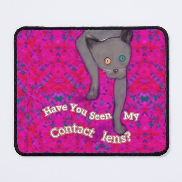 Item preview, Have You Seen My Contact Grey Cat designed and sold by IvaRenee.