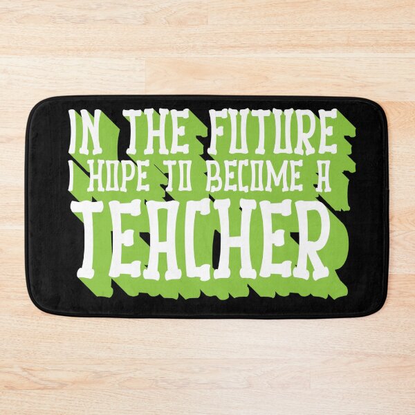 Item preview, In the future I hope to become a teacher designed and sold by sednalafandy79.