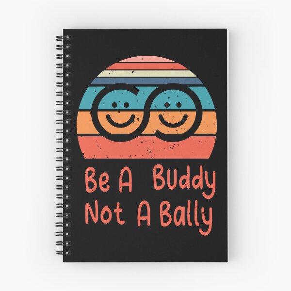 Item preview, Be A Buddy Not A Bally designed and sold by ErlinePrieto.