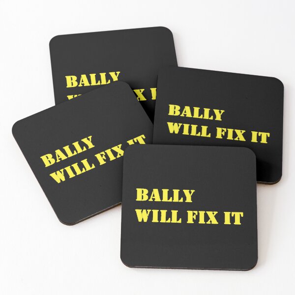 Item preview, HH 2021 BALLY WILL FIX IT designed and sold by ErlinePrieto.