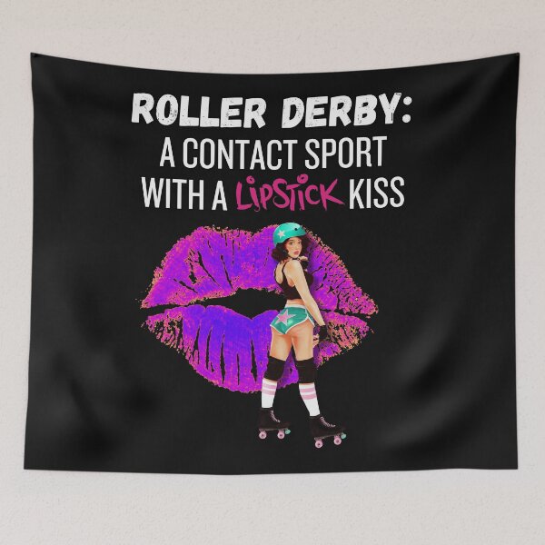 Item preview, Roller Derby A Contact Sport With a Lipstick Kiss designed and sold by Soundpups.