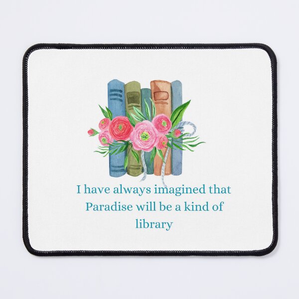 Item preview, I have always imagined that paradise will be a kind of library designed and sold by rhashhab.