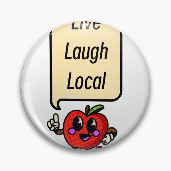 Item preview, Live Laugh Local Apple in Color  designed and sold by Arsenic-Arts.