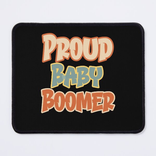Item preview, Proud Baby Boomer designed and sold by MimsTees.