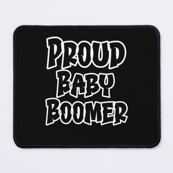 Item preview, Proud Baby Boomer designed and sold by MimsTees.