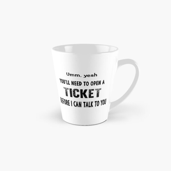 Item preview, IT Tech Support Administrator Need to Open a Ticket designed and sold by The-Angry-Gnome.