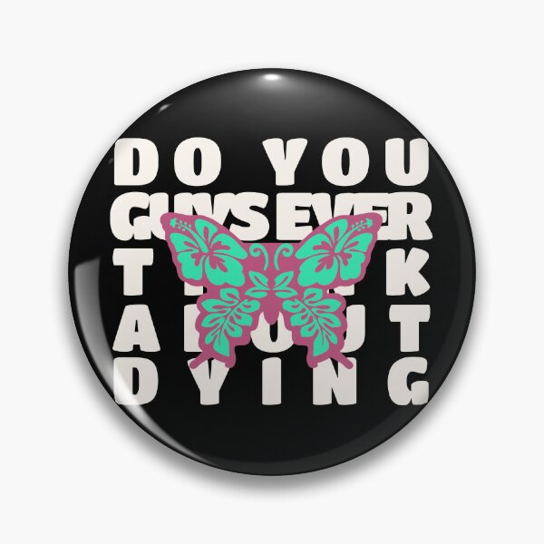 Item preview, do you guys ever think about dying designed and sold by PopPizzazz.