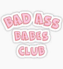Bad Ass Babes Club Sticker