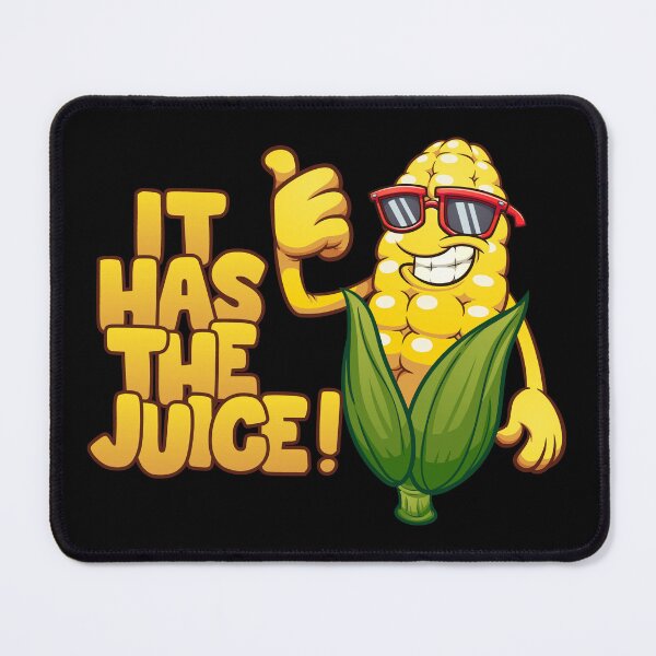 Item preview, Corn It Has the Juice designed and sold by flippinsg.