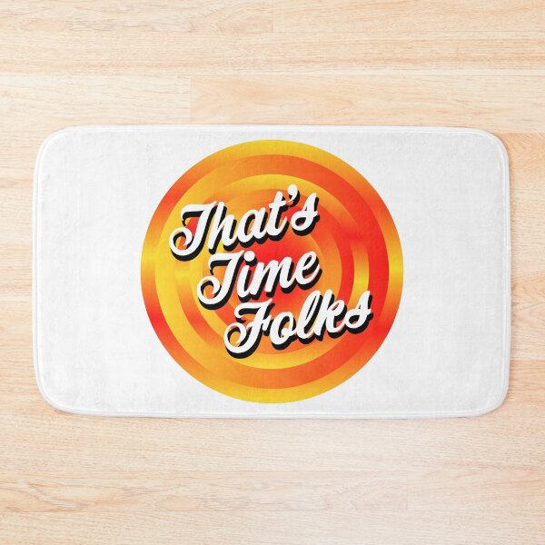 Item preview, That's Time Folks designed and sold by Jokertags.