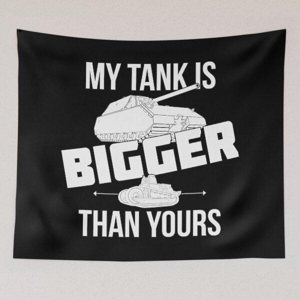 Item preview, My tank is bigger than yours (black and white version) designed and sold by FAawRay.