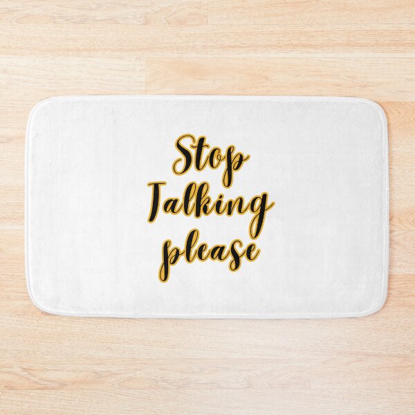 Item preview, Stop talking please designed and sold by TheRightHonMP.