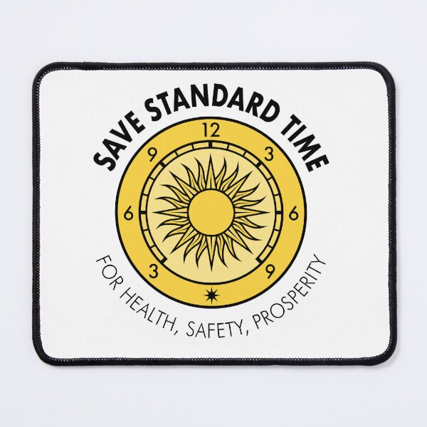 Item preview, “For Health, Safety, Prosperity” Save Standard Time Slogan designed and sold by Save Standard Time.