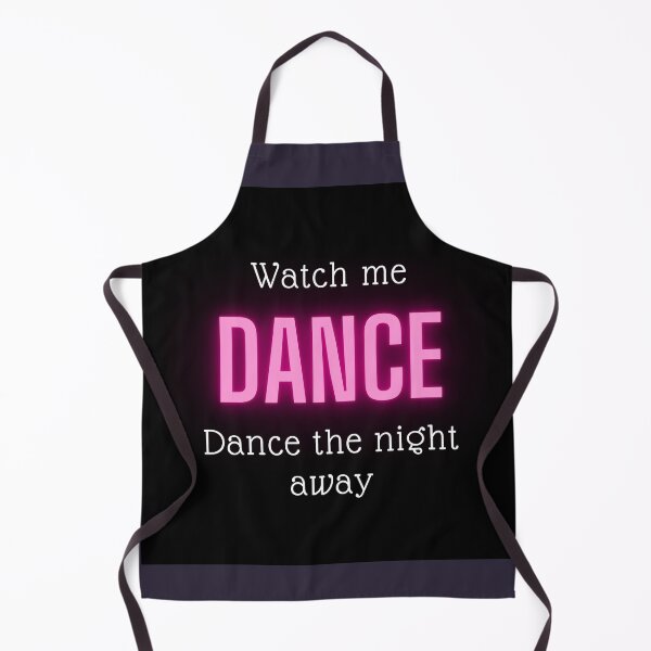 Item preview, Watch me DANCE Dance the night away  designed and sold by PatiDesigner.