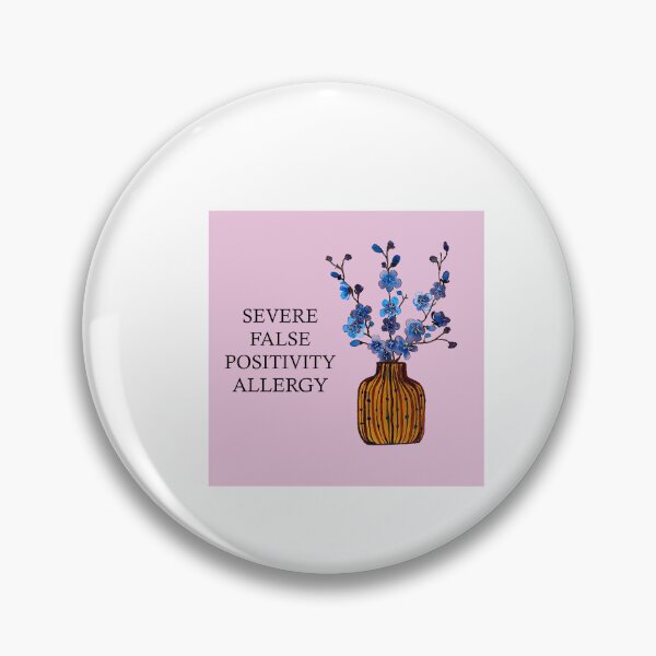 Item preview, False Positivity designed and sold by artonthefly.