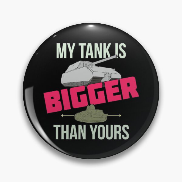Item preview, My tank is bigger than yours designed and sold by FAawRay.