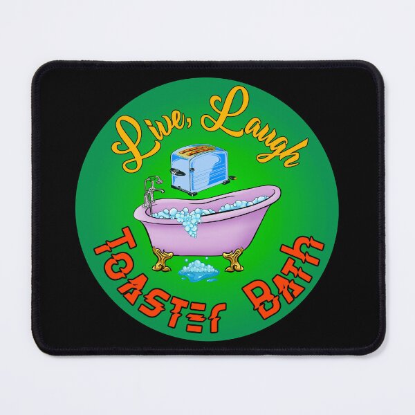 Item preview, Live, Laugh, Toaster Bath designed and sold by Kryptid Kreations.
