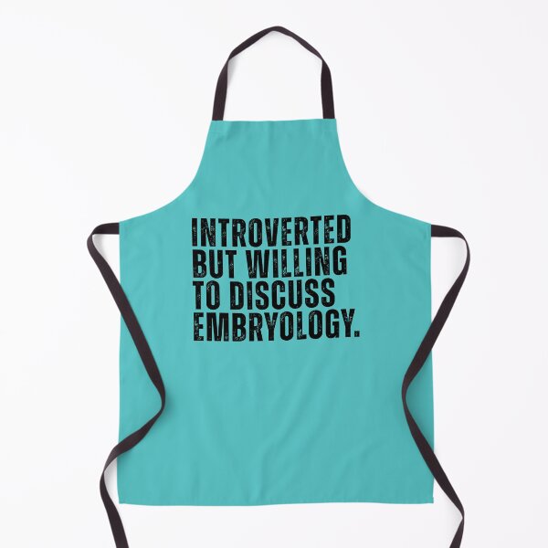 Item preview, Introverted But Willing To Discuss Embryology Funny Embryologist designed and sold by kamrankhan.