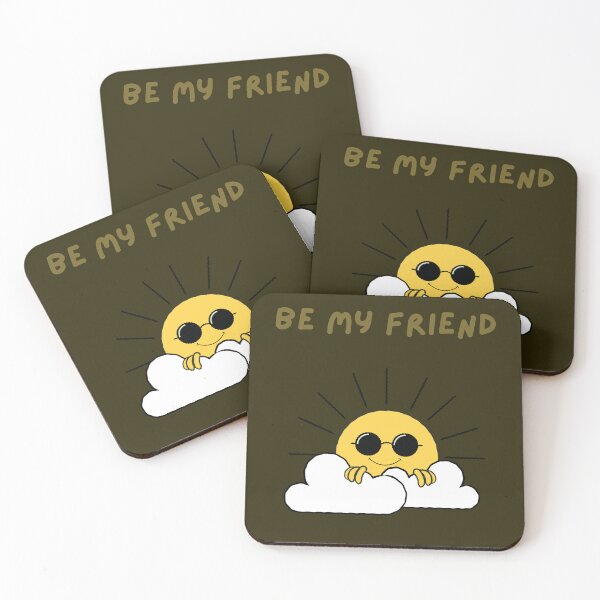 Item preview, Be my friend designed and sold by rbcc.