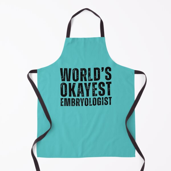 Item preview, World's Okayest Embryologist designed and sold by kamrankhan.