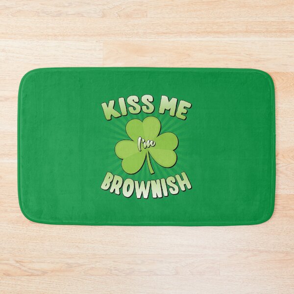 Item preview, Kiss Me I'm Brownish designed and sold by flippinsg.