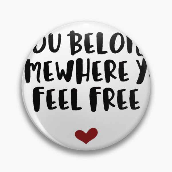 Item preview, You Belong Somewhere You Feel Free designed and sold by LingWhyte.