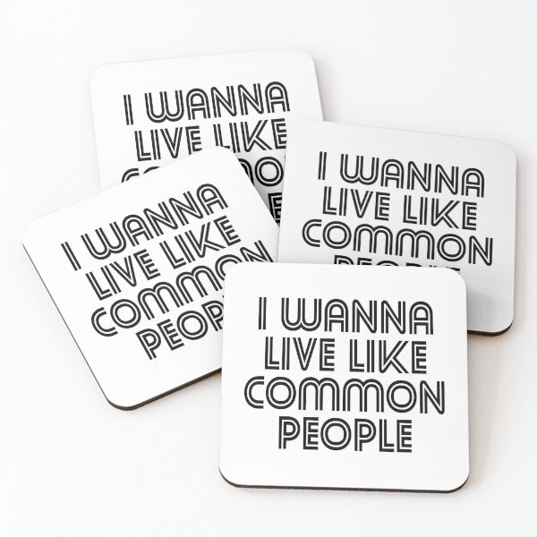 Item preview, I Wanna Live Like Common People designed and sold by KGoPrintables.