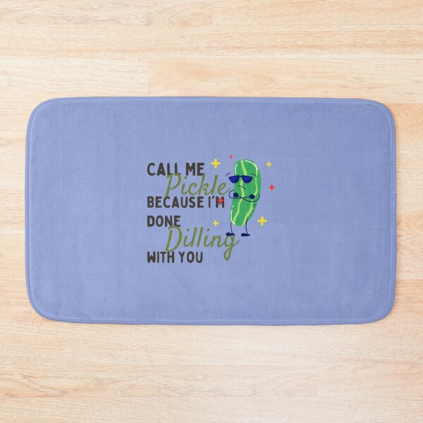Item preview, Call Me Pickle Because I'm Done Dilling With You Pickle Lovers idea, Gift for pickle Lovers Essential T-Shirt designed and sold by StoreSB.