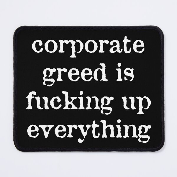 Item preview, Corporate Greed designed and sold by Texterns.