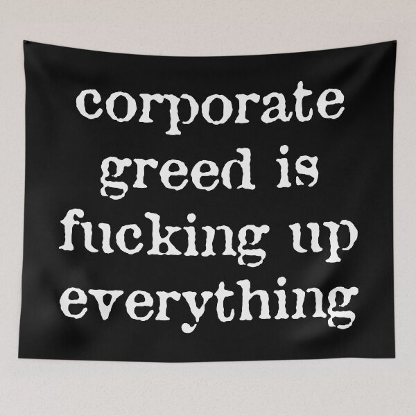 Item preview, Corporate Greed designed and sold by Texterns.